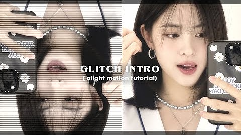 Glitch intro | Alight Motion tutorial