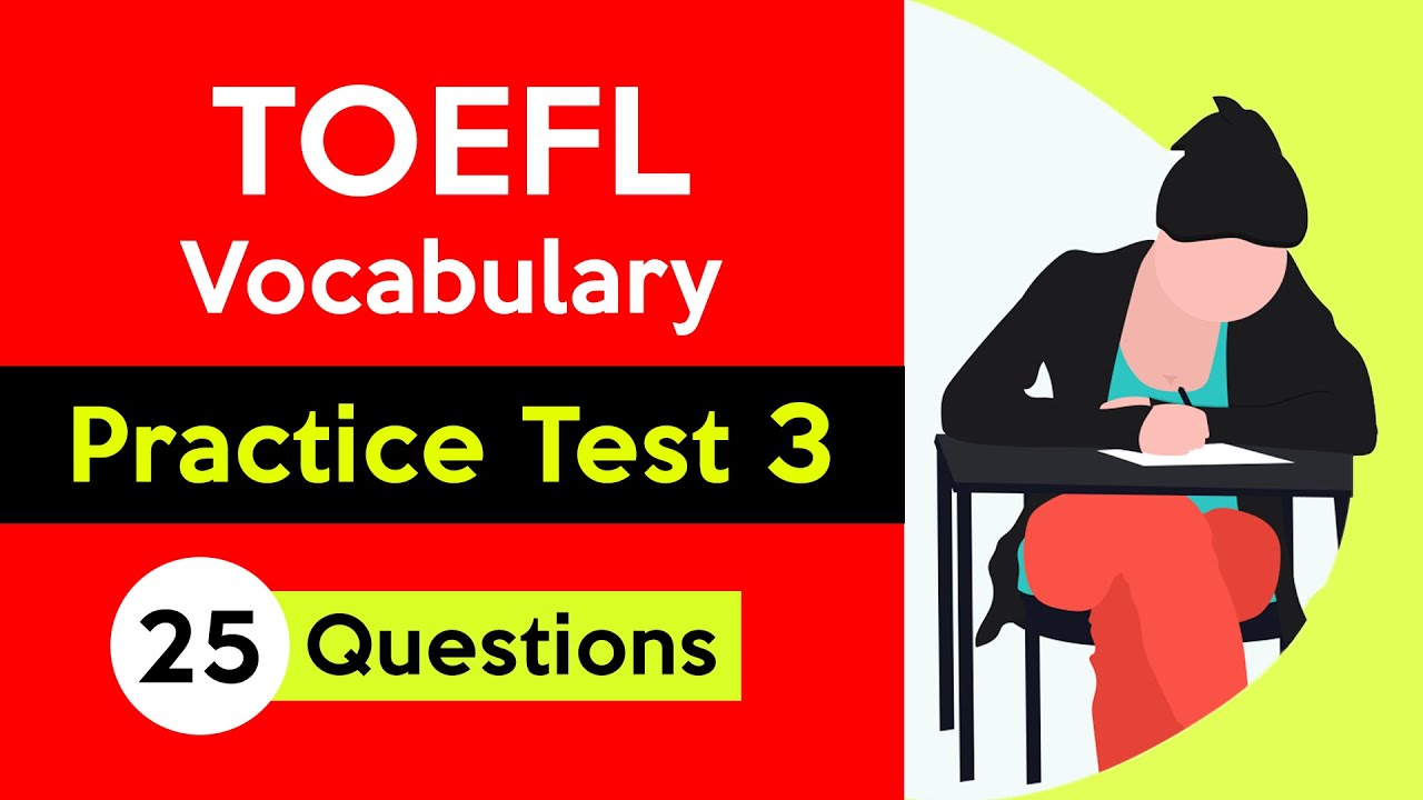 TOEFL Vocabulary Quiz | Practice Test 3