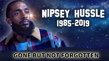 Nipsey Hussle | Gone But Not Forgotten |  Ermias Asghedom