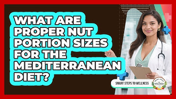 What Are Proper Nut Portion Sizes For The Mediterranean Diet? - Smart Steps to Wellness
