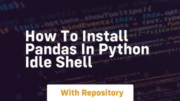 how to install pandas in python idle shell