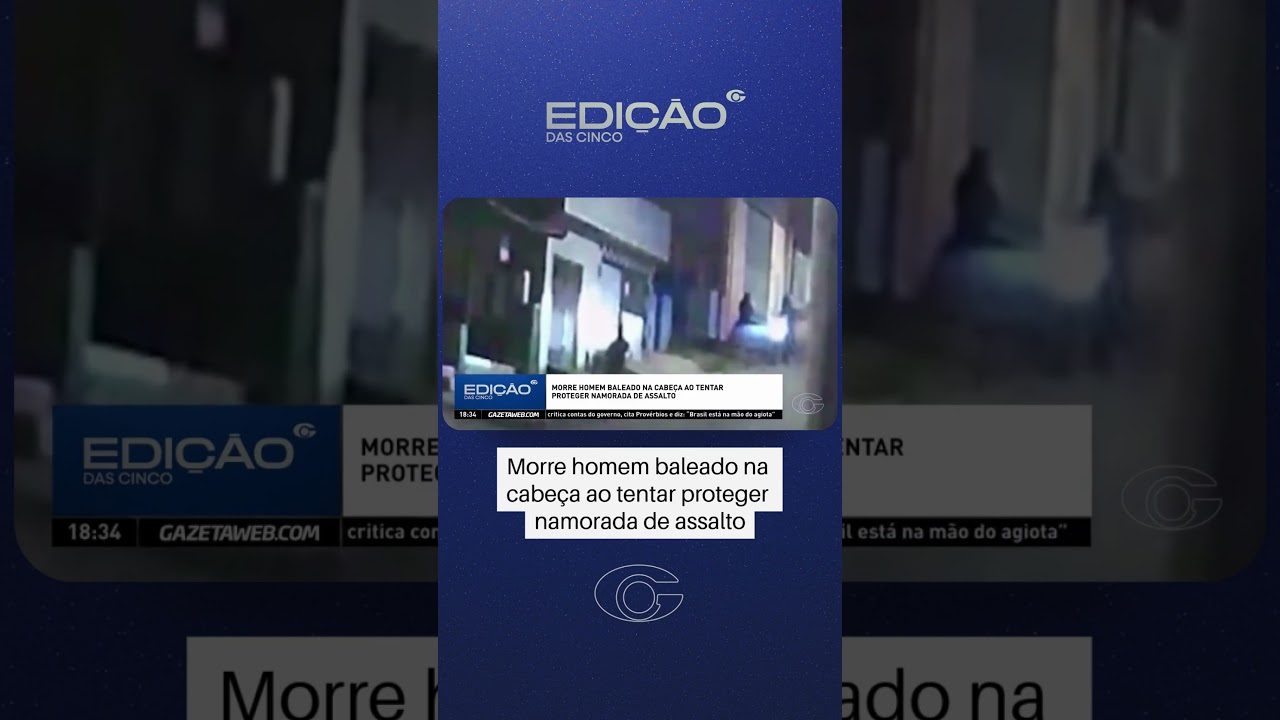 Morre homem baleado na cabeça ao reagir a assalto contra namorada