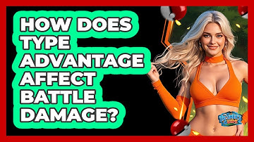 How Does Type Advantage Affect Battle Damage?
