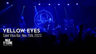 YELLOW EYES live at Saint Vitus Bar, Nov. 15th, 2023 (FULL SET)