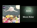 Ada  moon rider ep