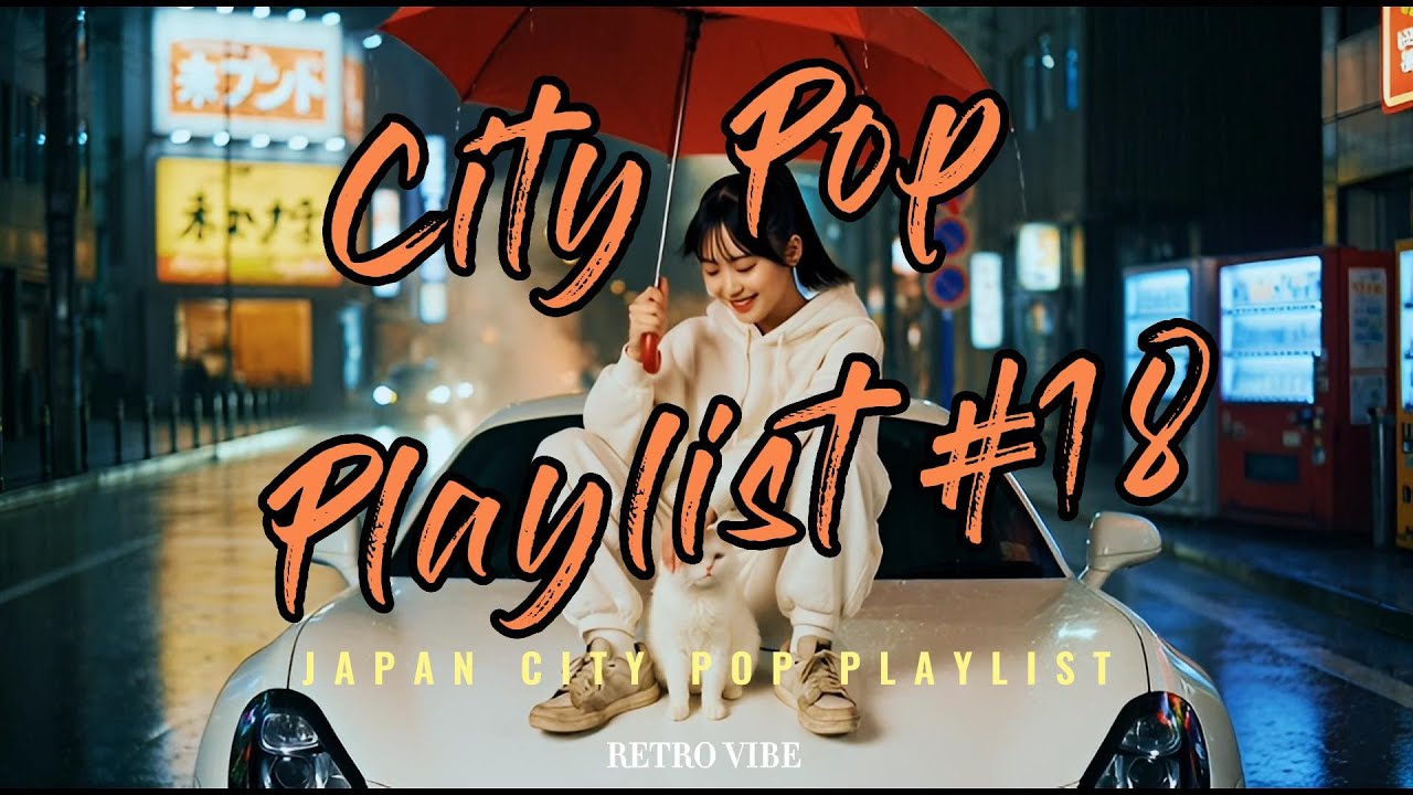 Best Japanese City Pop Playlist Retro 80s #18 Aesthetic Mix  City Pop Vault
