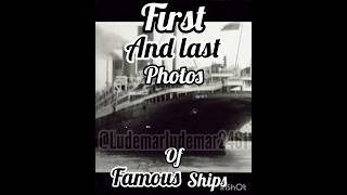 First And Last Photos of Famous Ships Part 2 #history #ww2 #military #battleship #edit #ww1 #ship