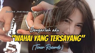 DENGARLAH AKU (Wahai yang tersayang) Lagu sedih Melayu 2025 |Tcair Records