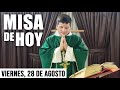 Misa de Hoy Viernes 28 de Agosto 2020 con el Padre Marcos Galvis