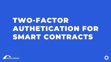 Two-factor Authentication for Smart Contracts with a Chainlink Oracle by Digital Bridge
