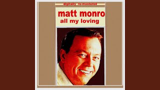Video thumbnail of "Matt Monro - I Get Along Without You Very Well"