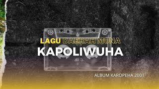 KAPOLIWUHA - Lirik Lagu Muna