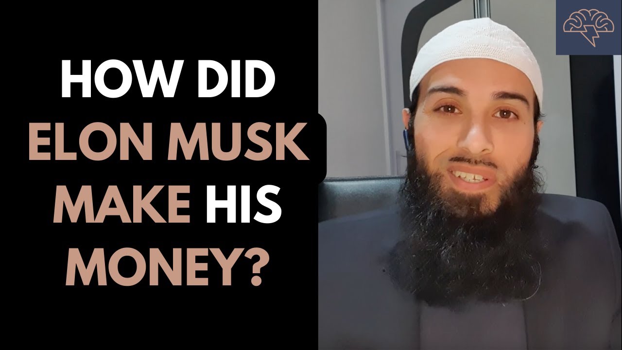 How Did Elon Musk Make His Money? A Success Perspective You Probably
