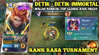 DETIK DETIK MYTHIC IMMORTAL MALAH NABRAK RAJA ARGUS & TOP GLOBAL !! AUTO MODE TURNAMENT! - MLBB