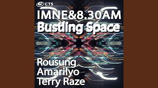 BUSTLING SPACE (Amarilyo Remix)