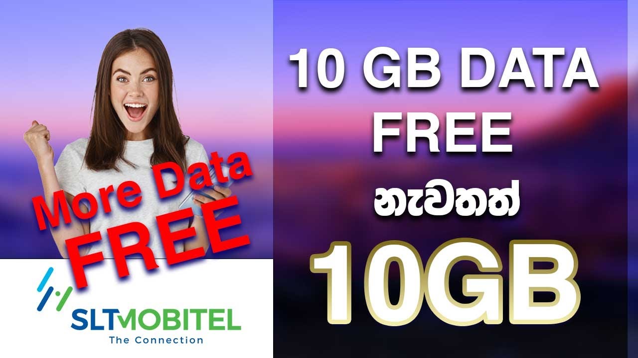 FREE 10GB DATA Mobitel Mobitel 10GB DATA FREE Get More Data Free