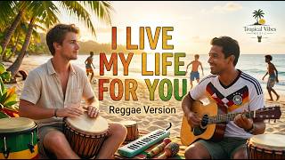 FireHouse – I Live My Life For You ( Reggae Version ) | Tropical Vibes Music