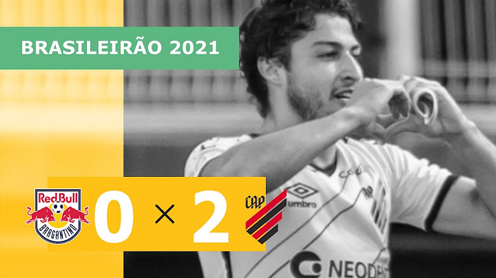 Red Bull Bragantino 0 x 2 Athletico - Gols - 07/11 -  Brasileirão 2021
