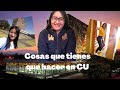 COSAS QUE TIENES QUE HACER EN CU UNAM
