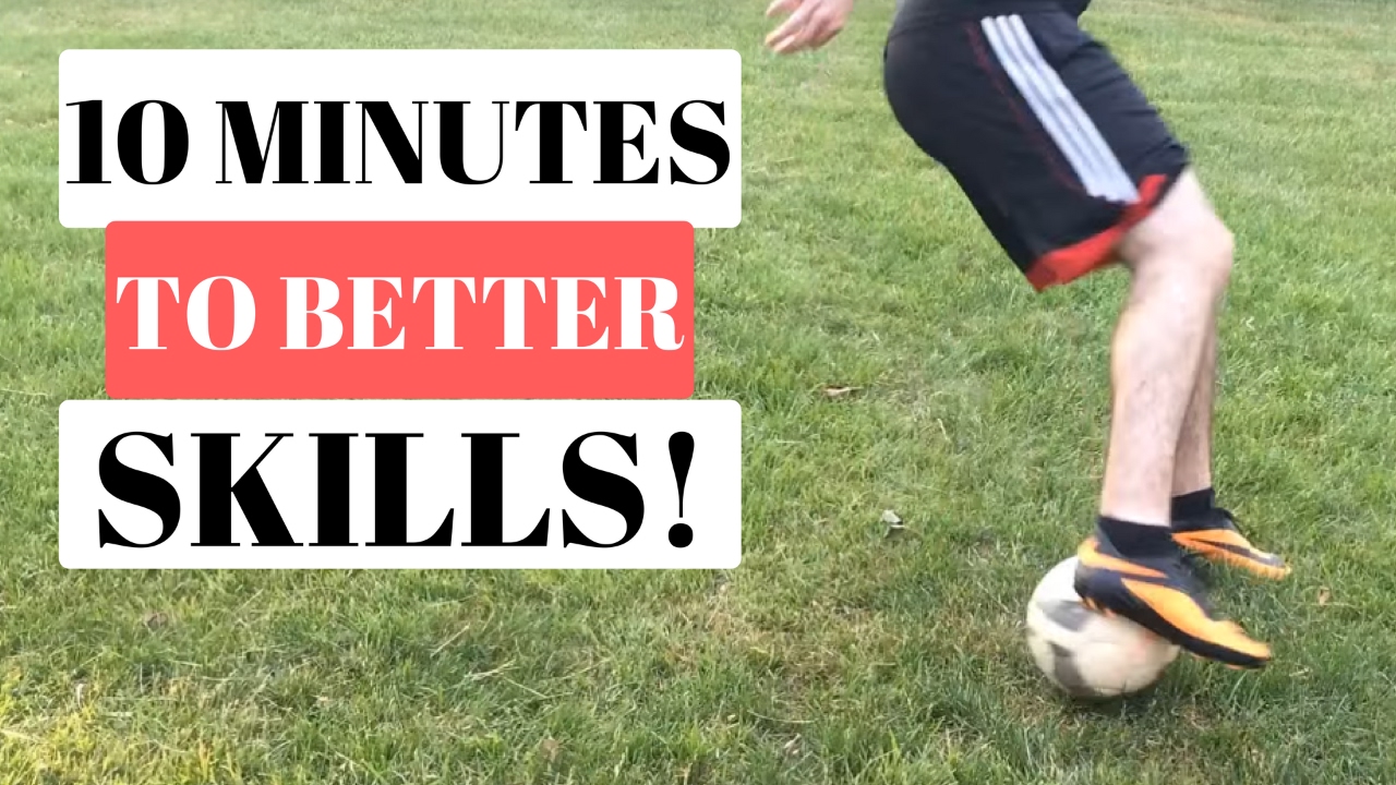 How To Improve Your Soccer Skills In 10 Minutes - YouTube
