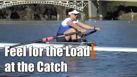 Feel for the Load at the Catch