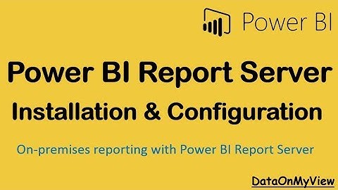 How to Install and Configure Power BI  Report Server-Tutorial