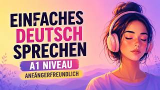 Easy German Speaking Practice for Beginners | Slow German A1 Listening Podcast