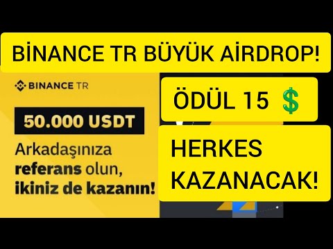 ÇEKİLEBİLİR 15$ AİRDROP! KYC YAP PARA KAZAN! BİNANCE TR ÜYE OL 15$ (300 TL) KAZAN 🎁🎁 #airdrop