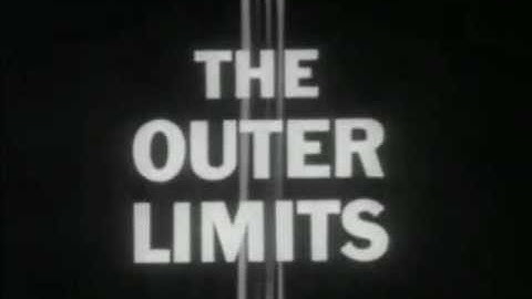 Outer Limits Intro & End Titles - Original Series