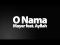 Mayer feat ayllah  o nama