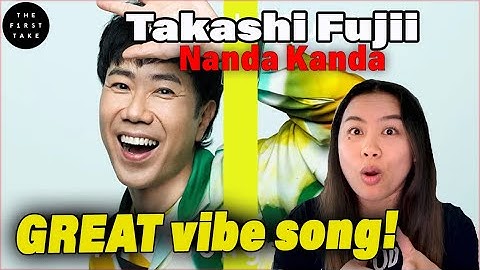 Takashi Fujii - Nanda Kanda / THE FIRST TAKE | MJ REACTION