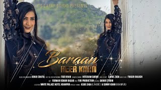 Maza Dalta Shpa Oka | O Baley Baley Rupai Dabaley | Baran | Heer Khan 2024 | Official Music Video 4K