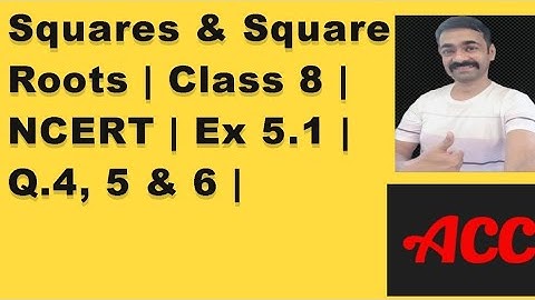 Squares & Square Roots | Class 8 | NCERT | Ex 5.1 | Q.4 And 5 | ACC MUMBAI