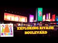 EXPLORING RIYADH BOULEVARD || RIYADH SEASON 2021 |