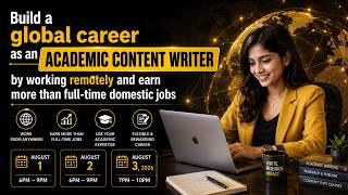 Pre Bootcamp Session: Become a Global Academic Content Writer and Earn More Than a Domestic Job