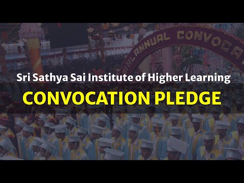 Convocation Pledge | Sri Sathya Sai Institute of Higher Learning (SSSIHL)