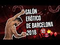 ❌🔞SALÓN ERÓTICO DE BARCELONA 2018 by Andrea Suárez XXX