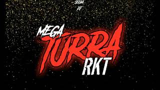 Mega Turra Rkt R Jota Seeba Dj Walter Remix