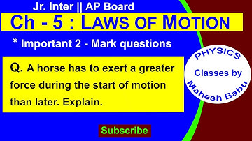 a horse has to exert a greater force during the start of motion then later. Explain.