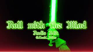 Roll With The Wind - Alexander Rybak Edit Audio