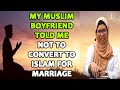 My Muslim Boyfriend Told Me Not Convert To Islam For Marriage || Chinese Buddhist To Islam ᴴᴰ