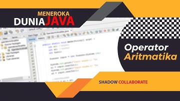Belajar Dasar Pemrograman Java - OPERATOR ARITMATIKA (re-upload)