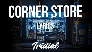 MACKLEMORE FEAT DAVE B &amp; TRAVIS THOMPSON - CORNER STORE (Lyrics)