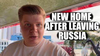 New Home After Leaving Russia