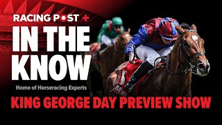 Download Lagu King George Day Preview | Tips from Paul Kealy, Tom Segal \u0026 Ross Brierley | In The Know LIVE MP3 Download Lagu King George Day Preview | Tips from Paul Kealy, Tom Segal \u0026 Ross Brierley | In The Know LIVE MP3