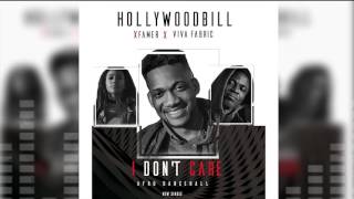 Hollywoodbill ft famer ' n' Viva fabric- i don't care(Official Audio)