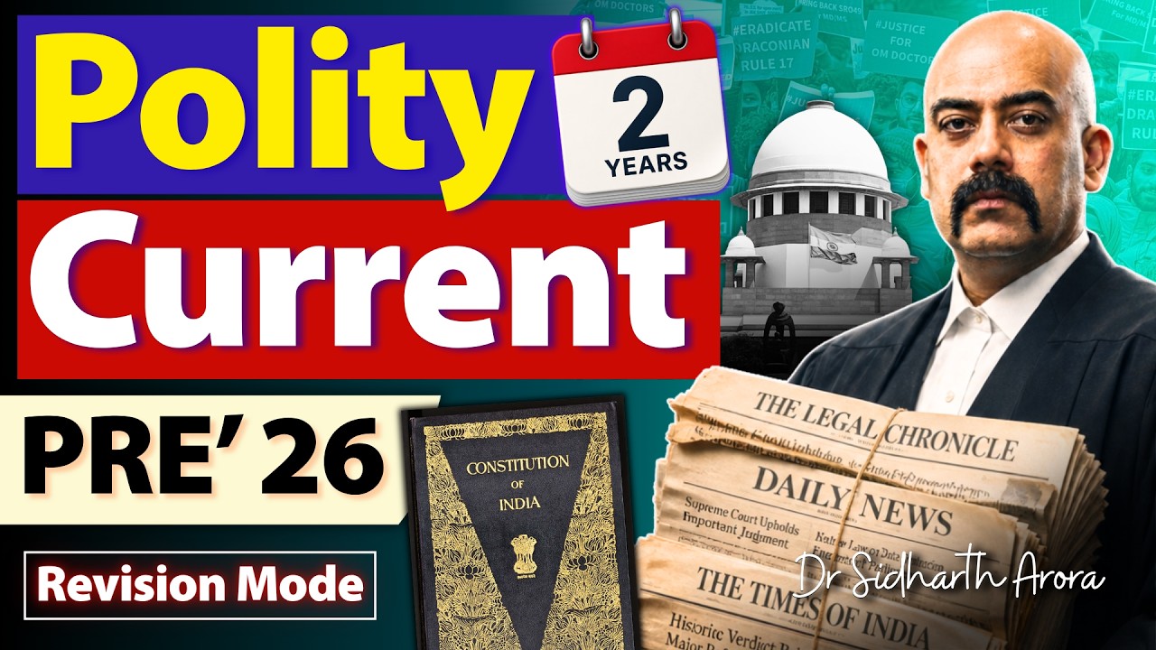 Complete Indian Polity Current Affairs: UPSC Prelims 2026 Revision in ...