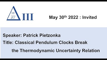 [WOST III] Classical Pendulum Clocks Break the Thermodynamic Uncertainty Relation by P Pietzonka
