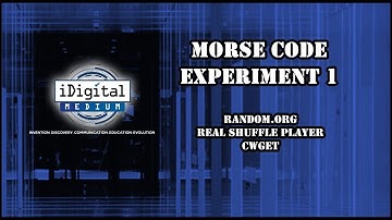 Morse Code ITC Experiment 1: Random Shuffle Random.org and REAL Shuffle Player