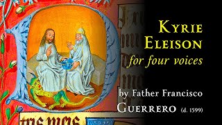 | Tenor Rehearsal | • (Part 2 of 3) Kyrie “De Beata Virgine II” — Rev’d Francisco Guerrero (d. 1599)